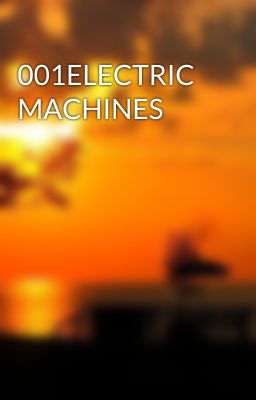001ELECTRIC MACHINES