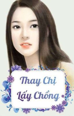 [ 1 ] Thay Chị Lấy Chồng 