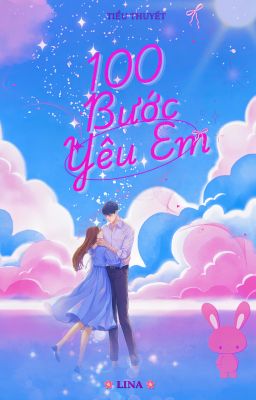 100 Bước Yêu Em