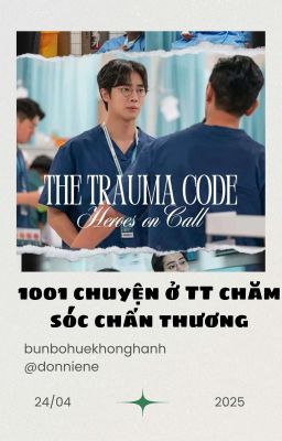 ♡₊˚ 1001 Câu Chuyện Ở TT Chăm Sóc Chấn Thương ₊☆