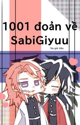 1001 đoản về SabiGiyuu