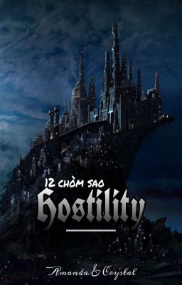 (12 chòm sao- Harry Potter) Hostility-Thù địch. (PHẦN 1+2)