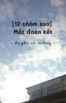 [12 chòm sao] Mất kết nối