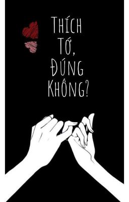 [12 Chòm Sao] Thích Tớ, Đúng Không?