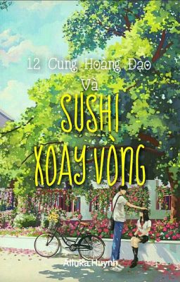 12 Cung hoàng đạo và Sushi xoay vòng [Full]