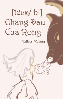 [12cs/ BL] Chàng dâu của Rồng