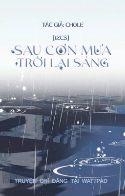 [12CS - BL] Sau Cơn Mưa Trời Lại Sáng
