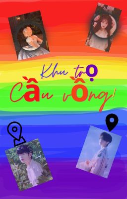 [ 12CS - TEXTFIC ] Khu trọ cầu vồng 🌈