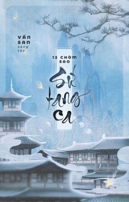 12cs゚° ⚘ sứ tang ca