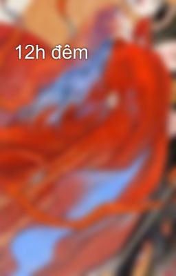 12h đêm