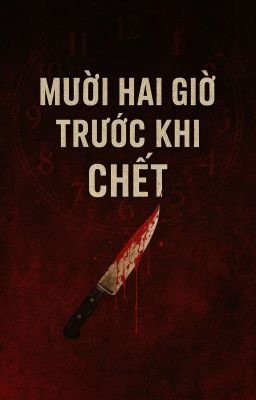 12h Trước Khi Chết 