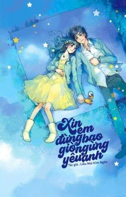 [13 chòm sao/ Bảo Ngưu] Xin em đừng bao giờ ngừng yêu anh.