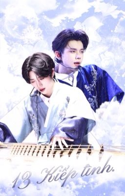13 Kiếp tình - YeonGyu.