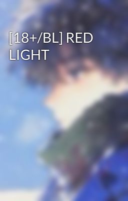 [18+/BL] RED LIGHT