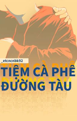 [20h23 - Perlight] tiệm cà phê đường tàu
