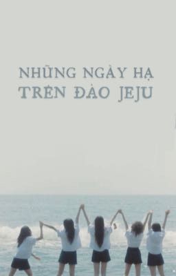 24 Những ngày hạ trên đảo Jeju | NewJeans