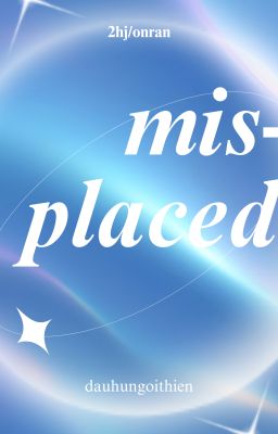 [2hj] misplaced