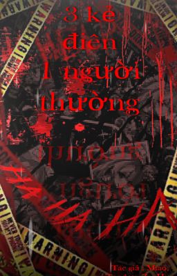 3 kẻ điên-1 người thường