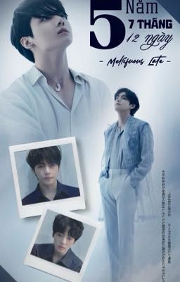 5 Năm, 7 Tháng, 12 Ngày