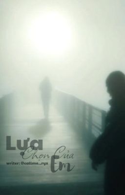 [52Aza] Lựa Chọn Của Em