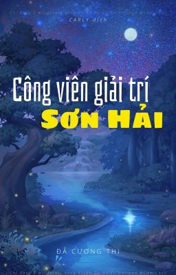 [7] CÔNG VIÊN GIẢI TRÍ SƠN HẢI (Chính chủ đăng trên wordpress, blogspot&wattpad)