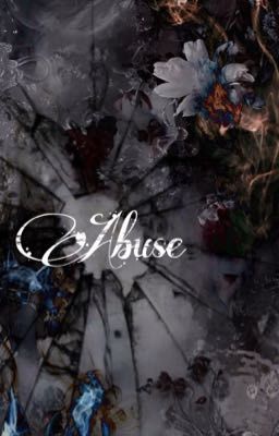 A B U S E  (re-write) 