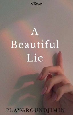 A Beautiful Lie || Jikook