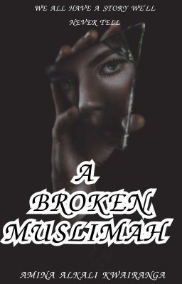 A broken Muslimah