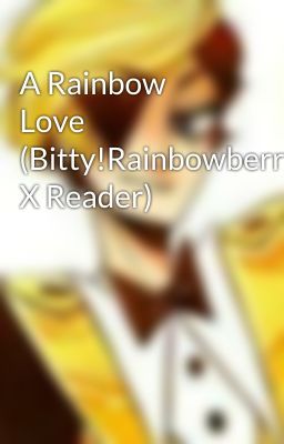 A Rainbow Love (Bitty!Rainbowberry X Reader)