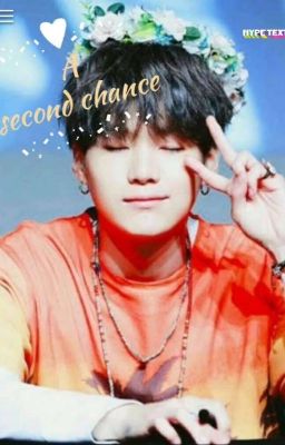 A second chance( Yoongi ff )