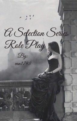 A Selection Series Role Play