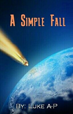 A Simple Fall