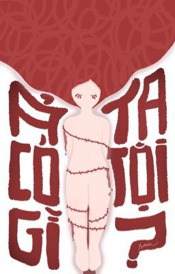 Ả ta có tội gì?