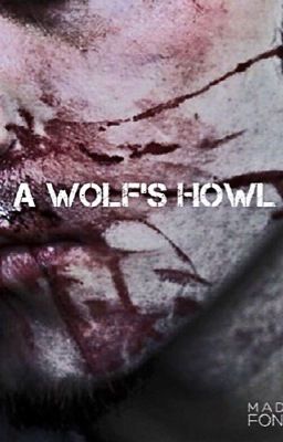 A wolf's   howl 