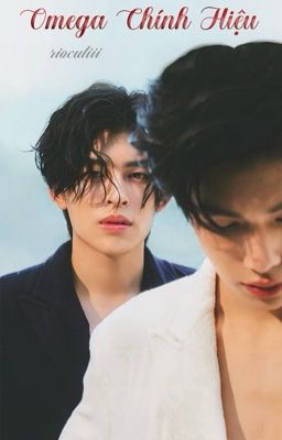 [ABO-PondPhuwin] Omega Chính Hiệu.
