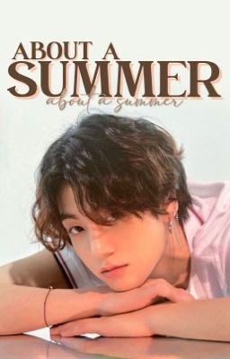 about a summer | taekook