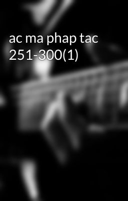 ac ma phap tac 251-300(1)