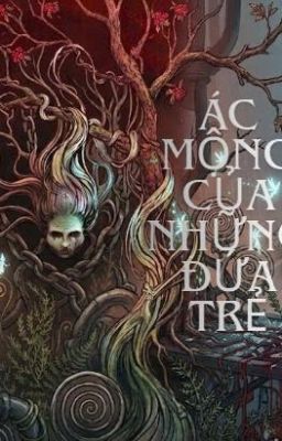Ác mộng của những đứa trẻ 
