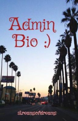 Admin Bio ;)