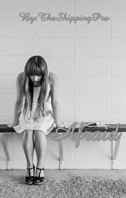 Afraid