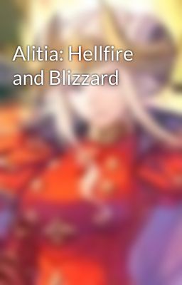 Alitia: Hellfire and Blizzard