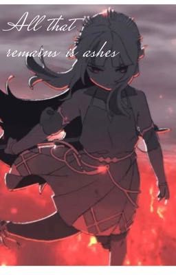 All that remains is ashes 