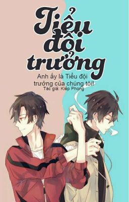 [ AllDiệp | DiệpAll | Series Đoản ] Tiểu đội trưởng.