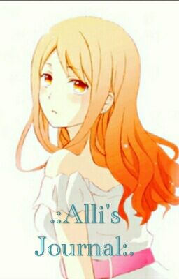 .:Alli's Journal:.