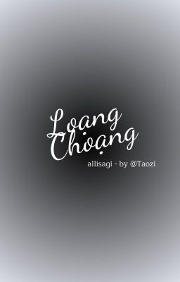 allisagi | loạng choạng