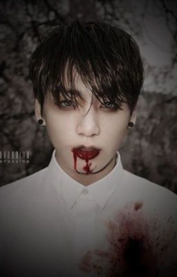 [Allkook] [Vampire] Kẻ Phản Diện Chính Là Tôi!!