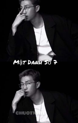 [ AllNamjoon ] Mật Danh Số 7