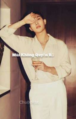 [ AllNamjoon ] Mùi Không Quyến Rũ 