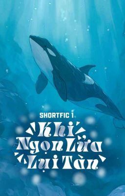 [AllRin] Khi Ngọn Lửa Lụi Tàn