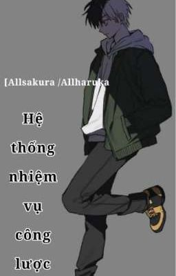 [Allsakura/Allharuka] Hệ thống nhiệm vụ công lược 